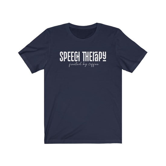 Speech Therapy Fueled By Coffee Tee