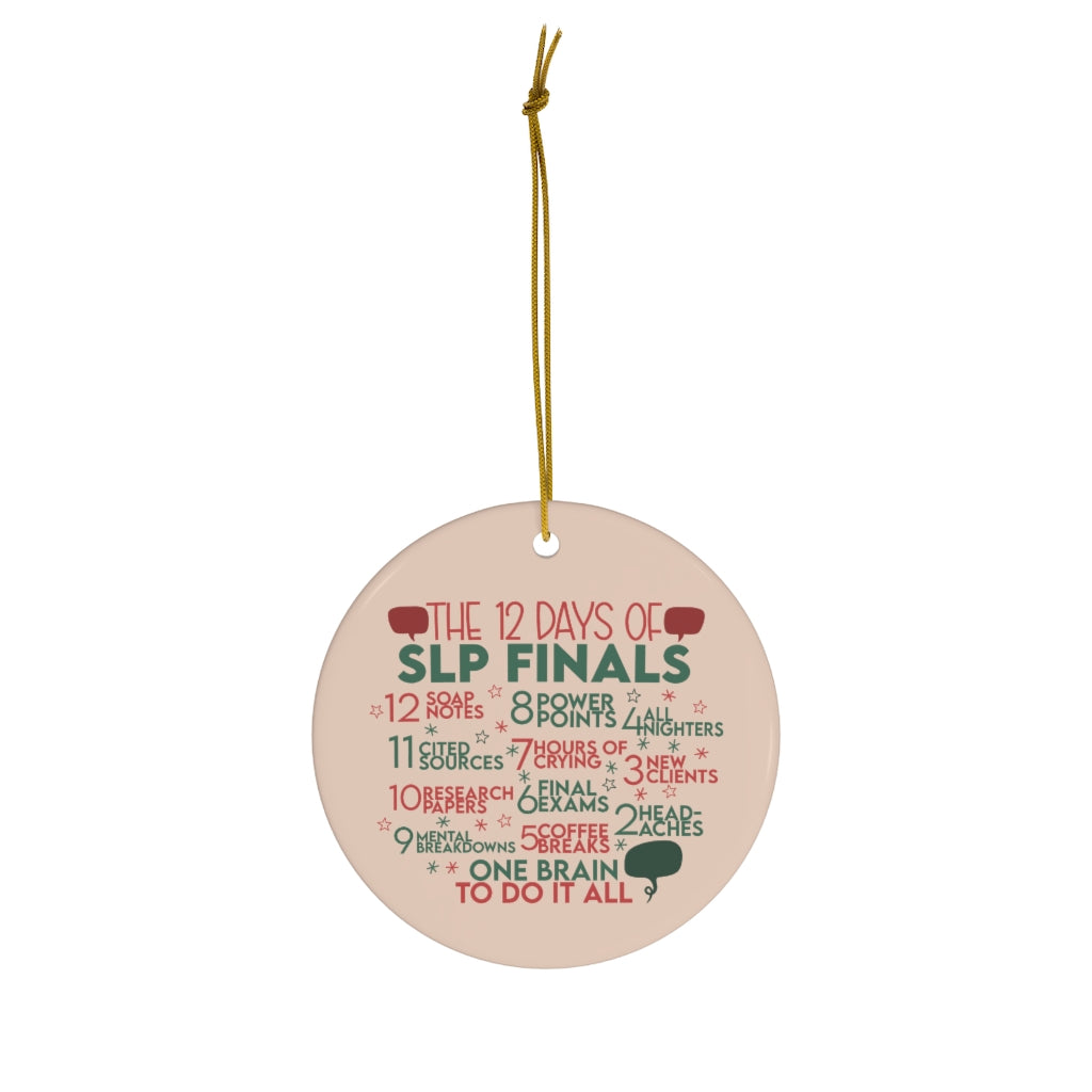 The 12 Days of SLP Finals Ornament