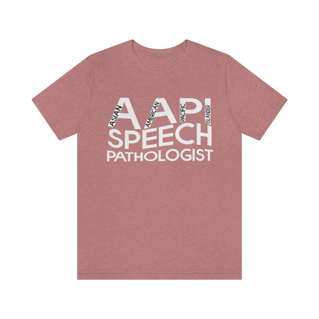 AAPI Speech Pathologist Tee