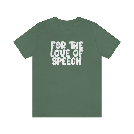 Load image into Gallery viewer, For The Love of Speech Tee
