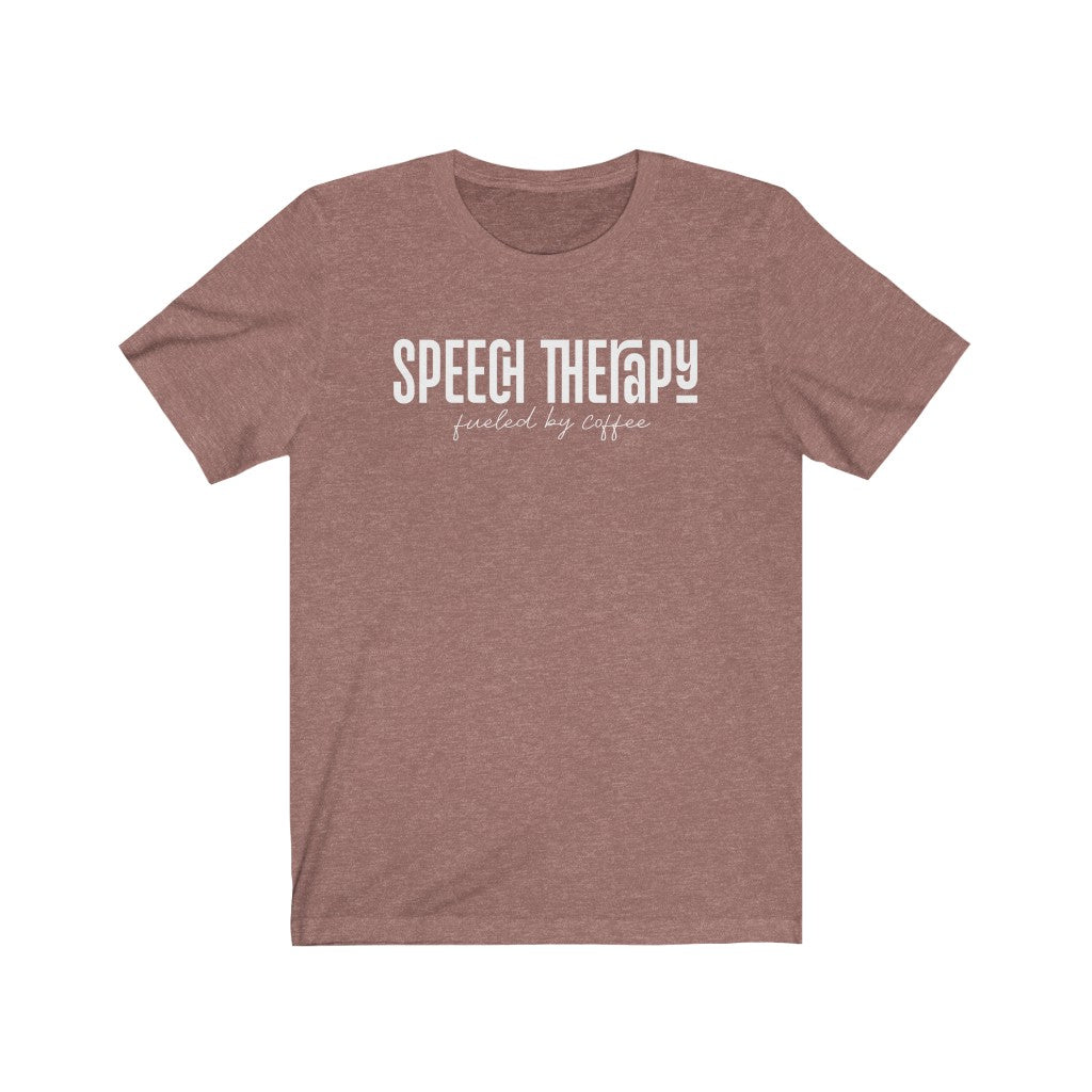 Load image into Gallery viewer, Speech Therapy Fueled By Coffee Tee
