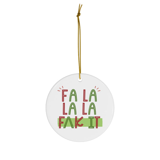 Fa La La La F*ck It (IPA) Ornament