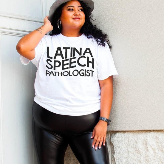 Latina Speech Pathologist Tee
