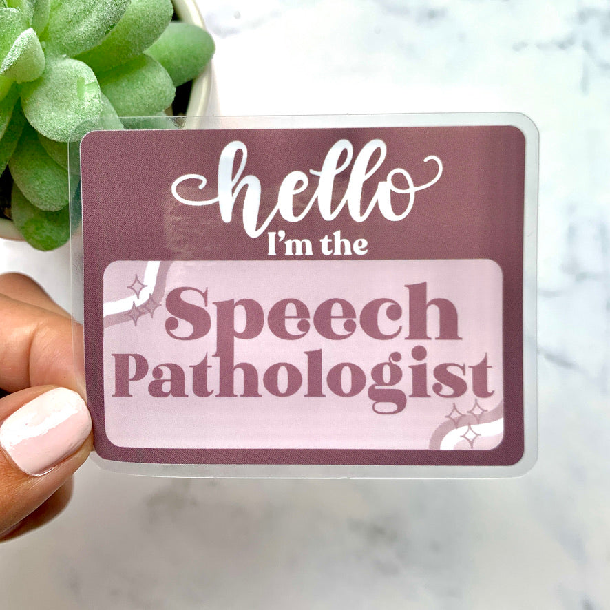 Hello I'm The Speech Pathologist Name Tag Sticker
