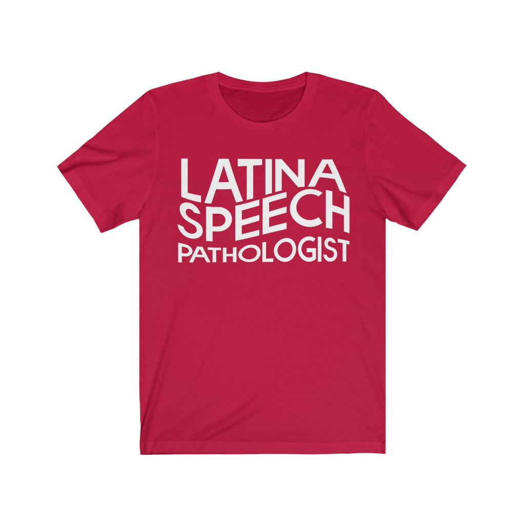 Latina Speech Pathologist Tee