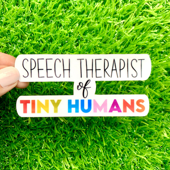 Speech Therapist of Tiny Humans Sticker