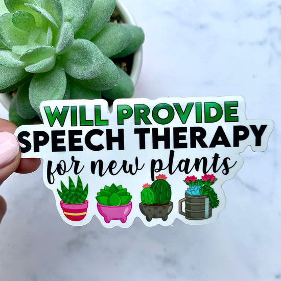 Will Provide Speech Therapy For New Plants Sticker