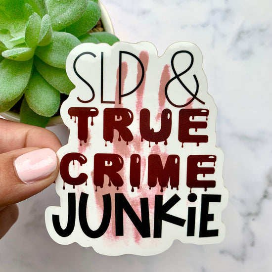 SLP &  True Crime Junkie Sticker