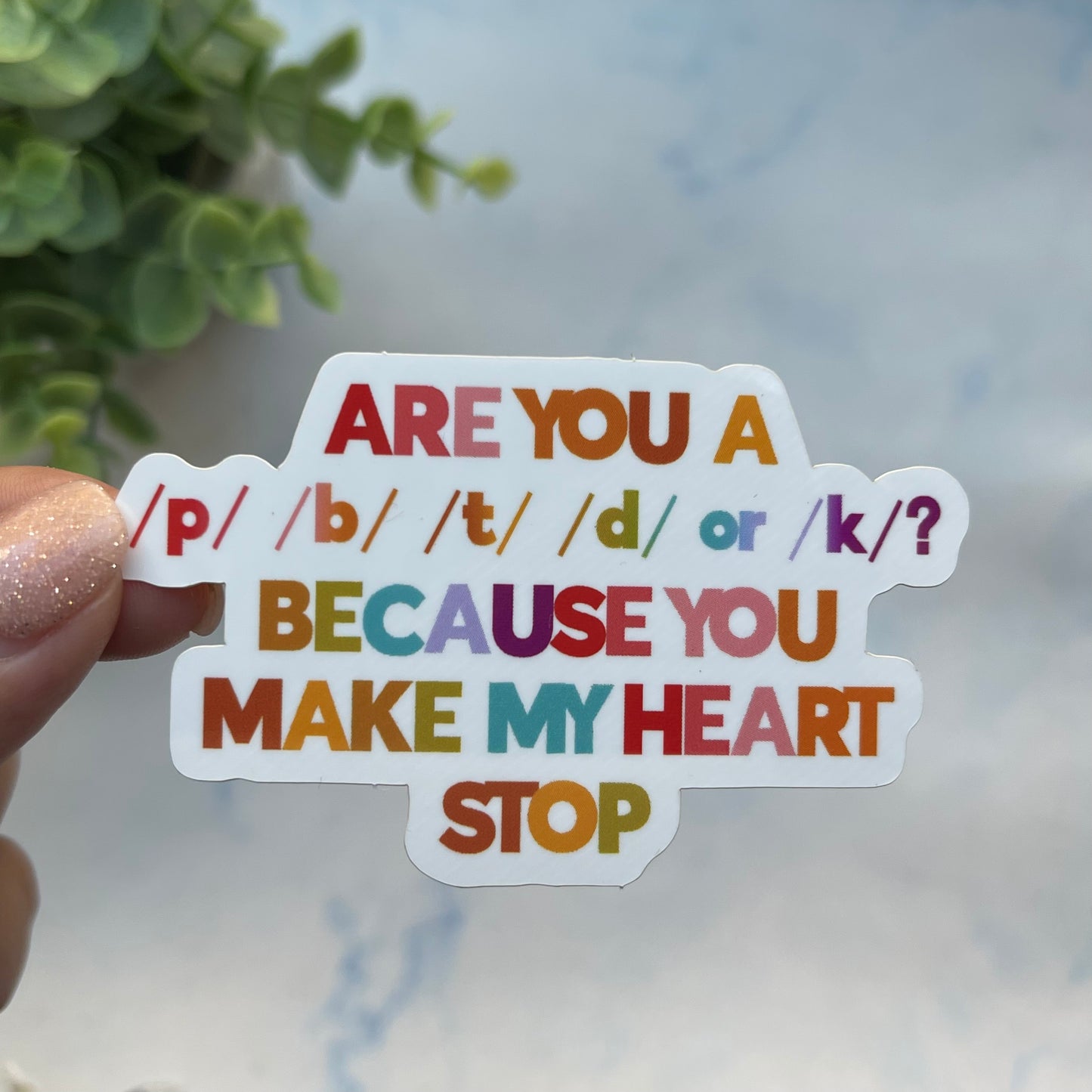 You Make My Heart Stop Sticker