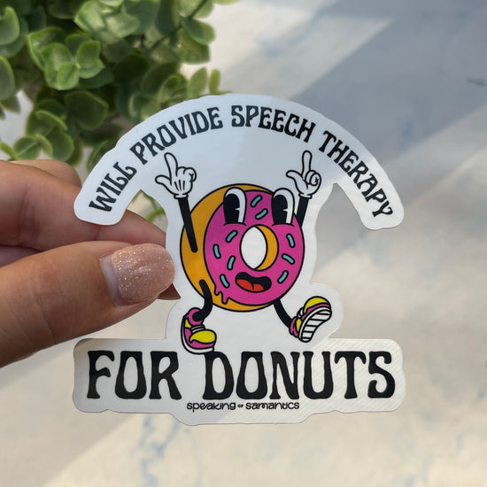 Will Provide Speech Therapy for Donuts Sticker
