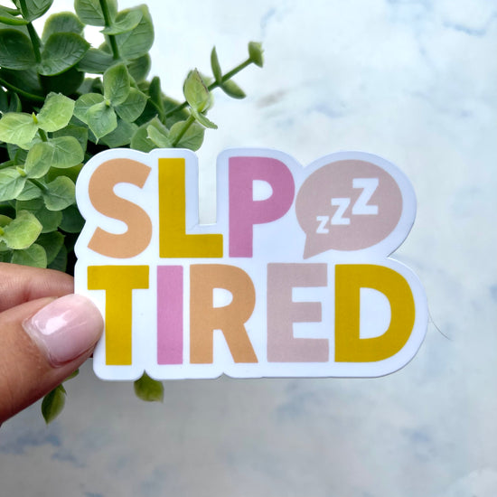 SLP Tired Sticker