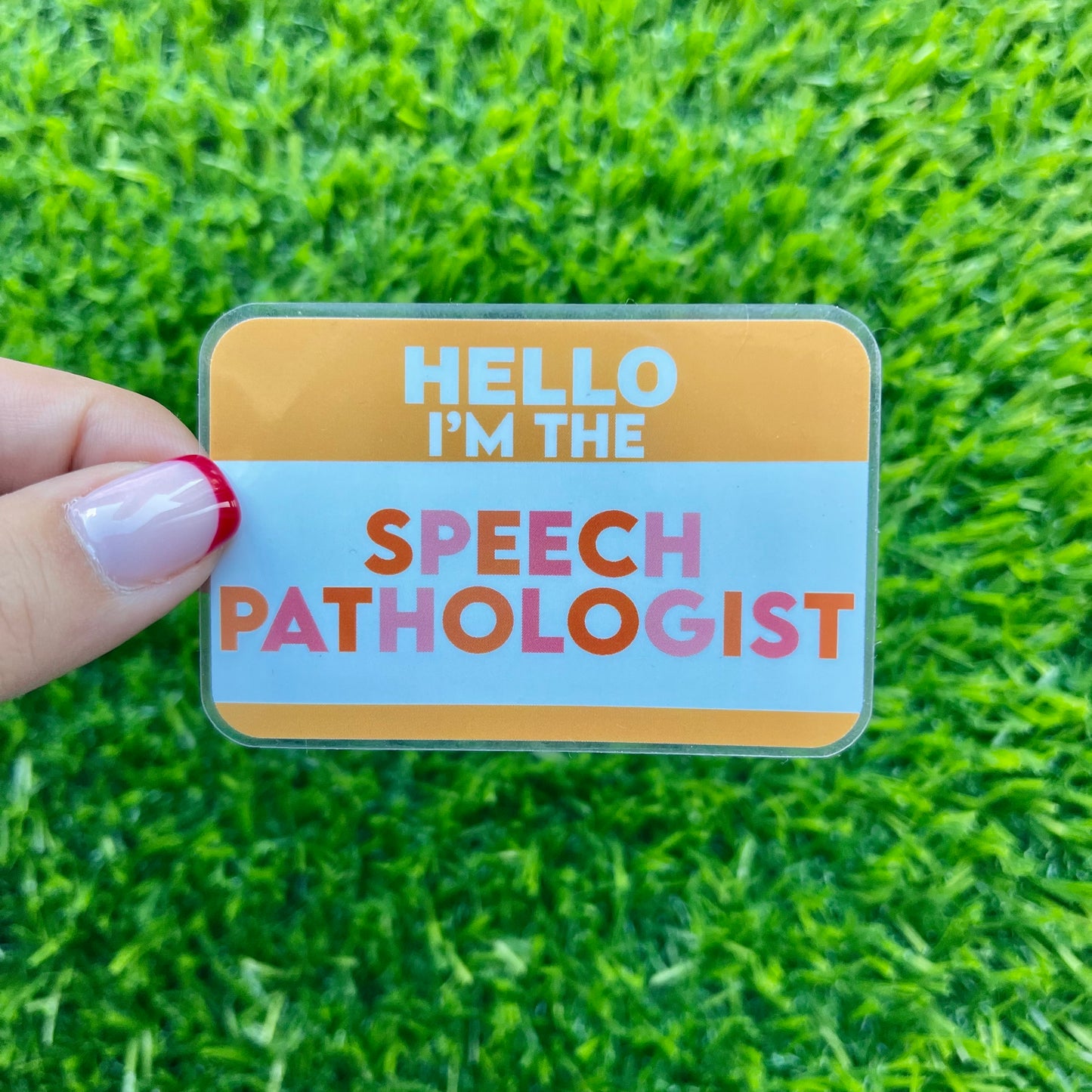 Hello I'm The Speech Pathologist Sticker