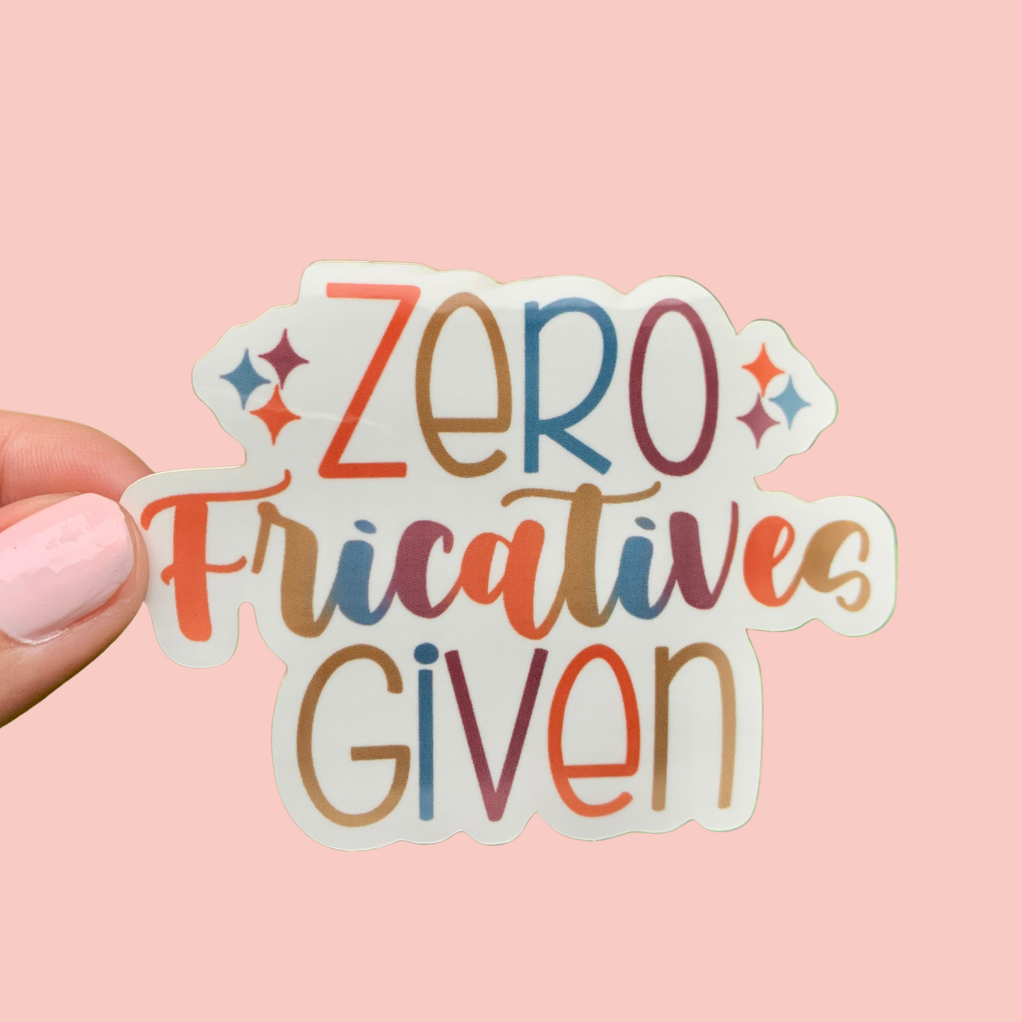Zero Fricatives Given Sticker