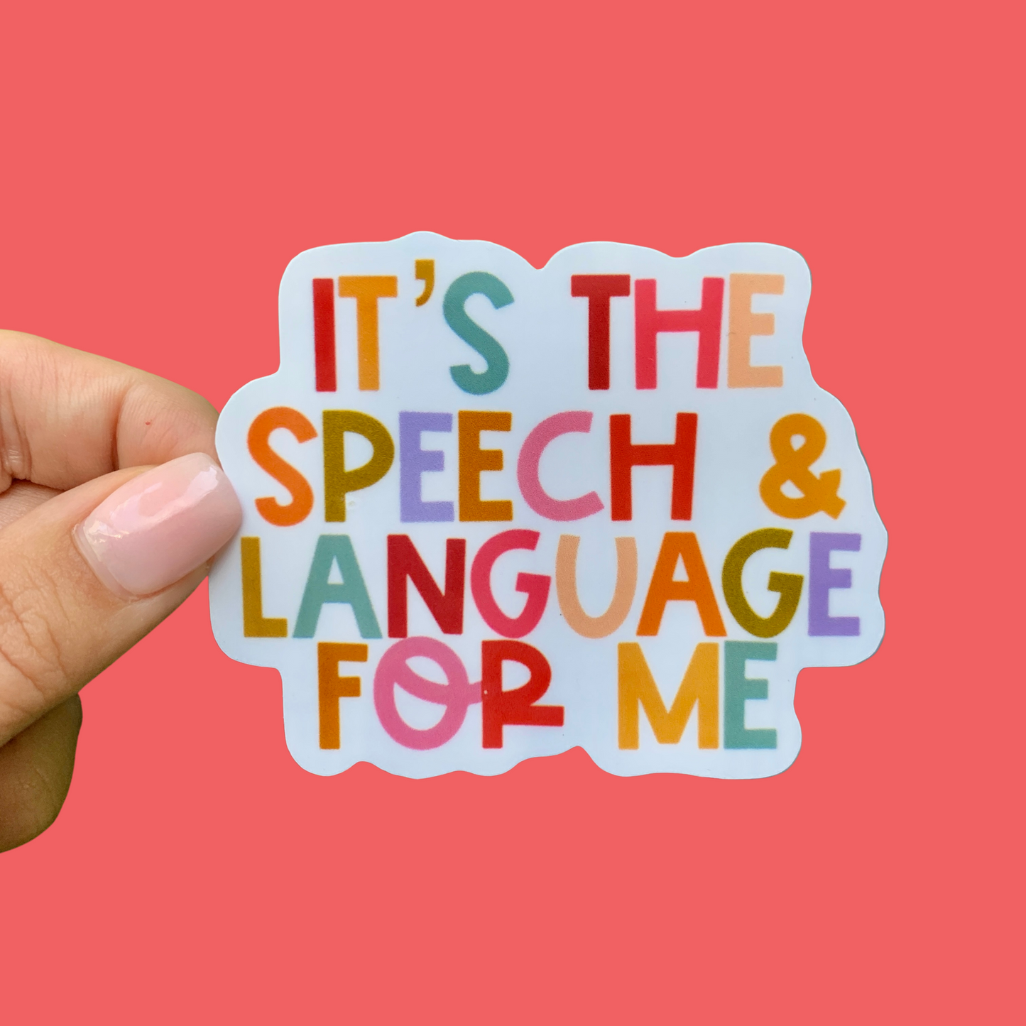 Load image into Gallery viewer, It&amp;#39;s the Speech and Language for Me Sticker
