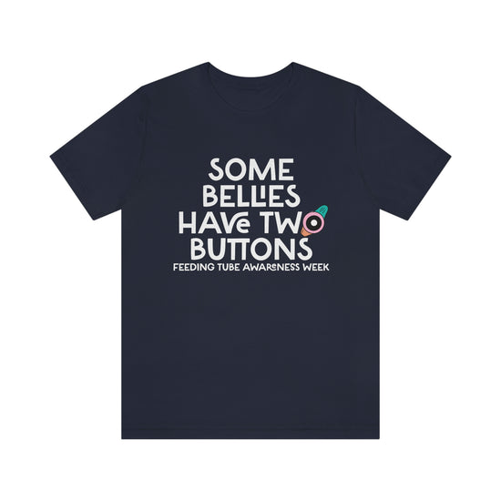 Load image into Gallery viewer, Some Bellies Have Two Buttons Tee
