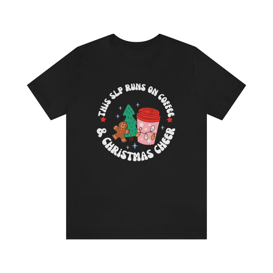 Load image into Gallery viewer, This SLP Runs on Coffee and Christmas Cheer Tee

