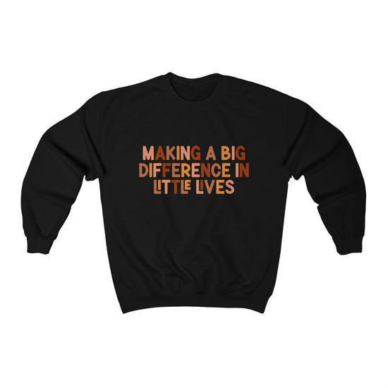 Making a Big Difference in Little Lives Crewneck