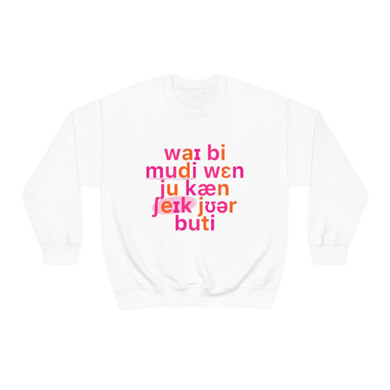Load image into Gallery viewer, Why Be Moody When You Can Shake Your Booty (IPA) Crewneck
