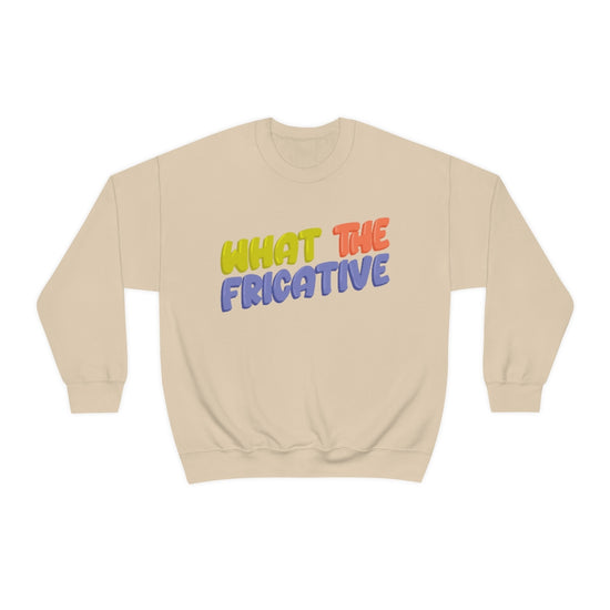 Load image into Gallery viewer, What the Fricative Crewneck
