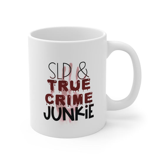 Load image into Gallery viewer, SLP And True Crime Junkie Mug

