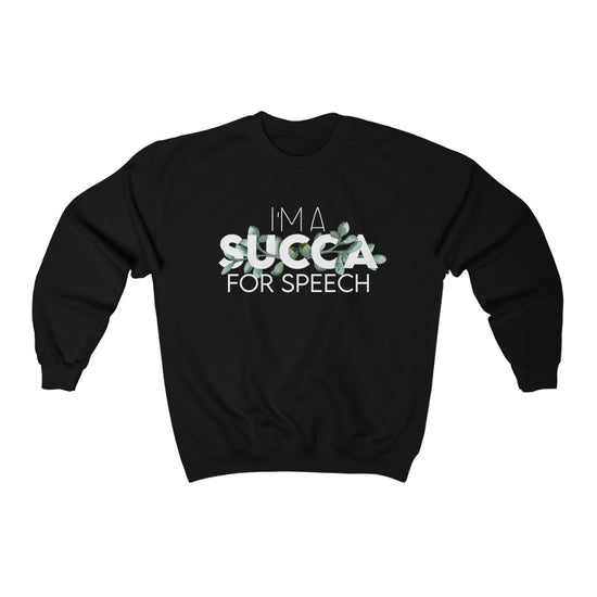 I'm Succa For Speech Crewneck