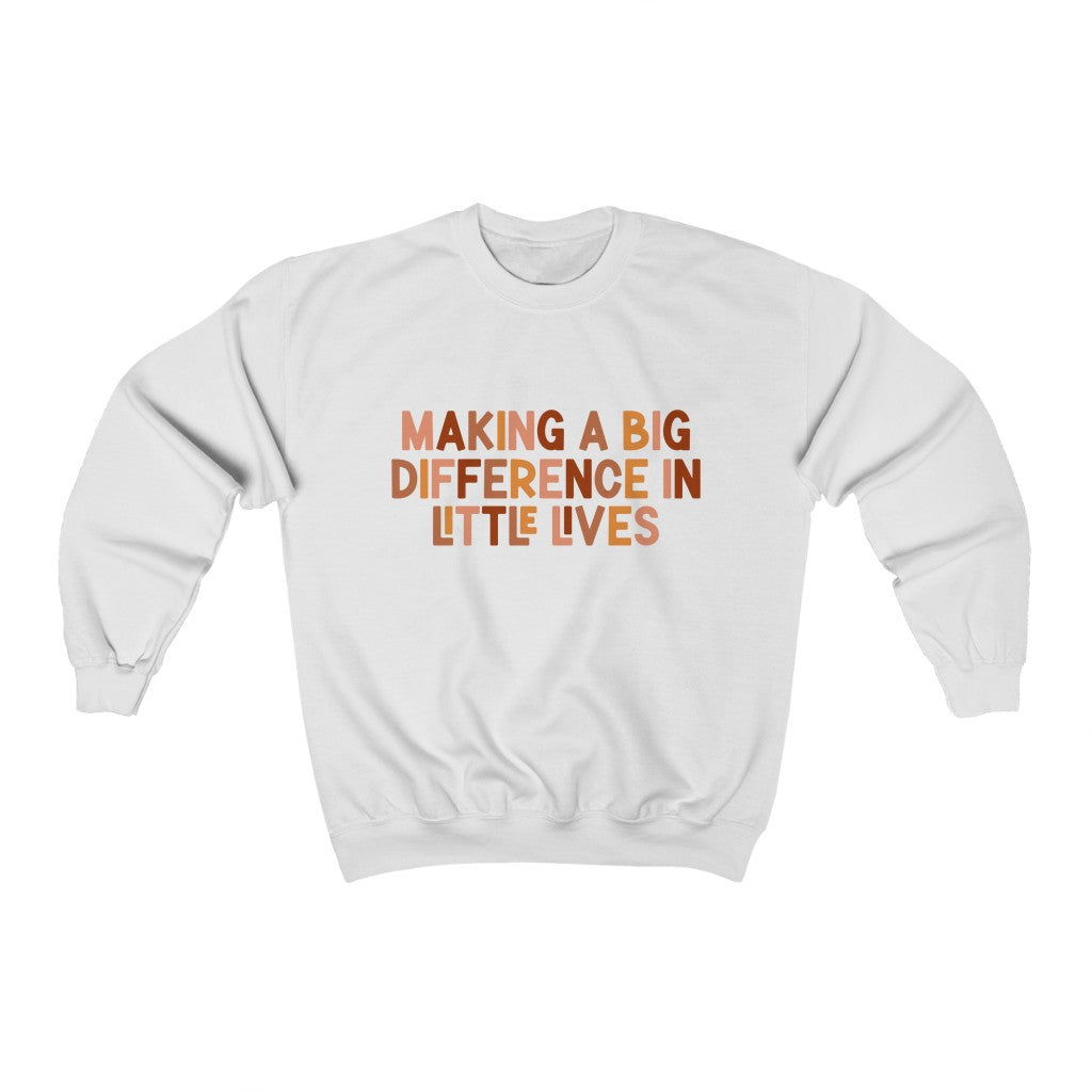Making a Big Difference in Little Lives Crewneck