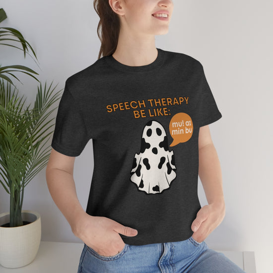 Speech Therapy Be Like: Moo I Mean Boo (IPA) Tee