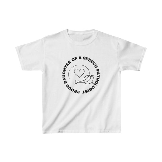 Load image into Gallery viewer, Proud Daughter of a Speech Pathologist Kids Tee
